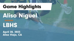 Aliso Niguel  vs LBHS Game Highlights - April 28, 2023