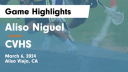 Aliso Niguel  vs CVHS Game Highlights - March 6, 2024