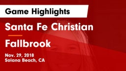 Santa Fe Christian  vs Fallbrook  Game Highlights - Nov. 29, 2018