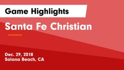 Santa Fe Christian  Game Highlights - Dec. 29, 2018
