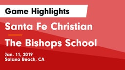 Santa Fe Christian  vs The Bishops School Game Highlights - Jan. 11, 2019