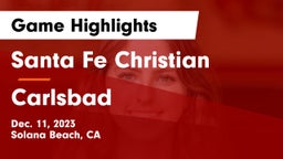 Santa Fe Christian  vs Carlsbad  Game Highlights - Dec. 11, 2023