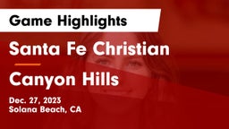 Santa Fe Christian  vs Canyon Hills  Game Highlights - Dec. 27, 2023