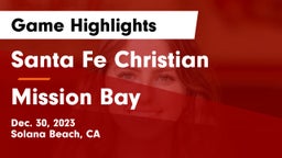 Santa Fe Christian  vs Mission Bay  Game Highlights - Dec. 30, 2023