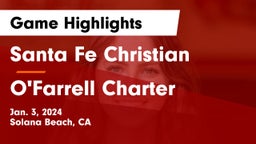 Santa Fe Christian  vs O'Farrell Charter  Game Highlights - Jan. 3, 2024