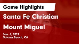 Santa Fe Christian  vs Mount Miguel  Game Highlights - Jan. 6, 2024