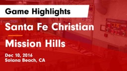 Santa Fe Christian  vs Mission Hills Game Highlights - Dec 10, 2016