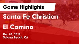 Santa Fe Christian  vs El Camino Game Highlights - Dec 03, 2016