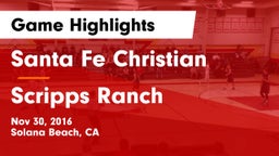 Santa Fe Christian  vs Scripps Ranch  Game Highlights - Nov 30, 2016
