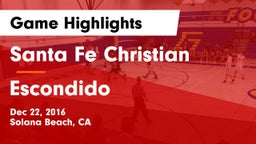 Santa Fe Christian  vs Escondido  Game Highlights - Dec 22, 2016