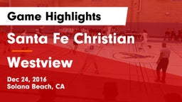 Santa Fe Christian  vs Westview Game Highlights - Dec 24, 2016