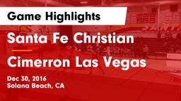 Santa Fe Christian  vs Cimerron Las Vegas Game Highlights - Dec 30, 2016