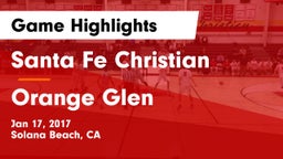 Santa Fe Christian  vs Orange Glen  Game Highlights - Jan 17, 2017