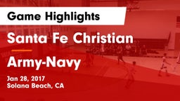 Santa Fe Christian  vs Army-Navy  Game Highlights - Jan 28, 2017