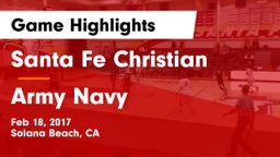 Santa Fe Christian  vs Army Navy Game Highlights - Feb 18, 2017