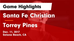 Santa Fe Christian  vs Torrey Pines  Game Highlights - Dec. 11, 2017