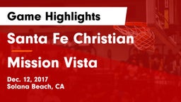Santa Fe Christian  vs Mission Vista Game Highlights - Dec. 12, 2017