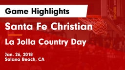 Santa Fe Christian  vs La Jolla Country Day  Game Highlights - Jan. 26, 2018
