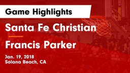 Santa Fe Christian  vs Francis Parker  Game Highlights - Jan. 19, 2018