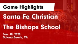 Santa Fe Christian  vs The Bishops School Game Highlights - Jan. 10, 2020