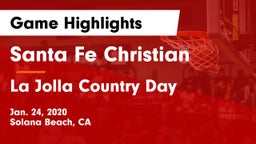 Santa Fe Christian  vs La Jolla Country Day  Game Highlights - Jan. 24, 2020