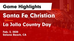 Santa Fe Christian  vs La Jolla Country Day  Game Highlights - Feb. 3, 2020