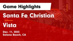 Santa Fe Christian  vs Vista  Game Highlights - Dec. 11, 2023
