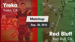 Matchup: Yreka  vs. Red Bluff  2016