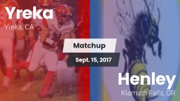 Matchup: Yreka  vs. Henley  2017