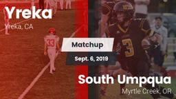 Matchup: Yreka  vs. South Umpqua  2019