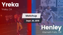Matchup: Yreka  vs. Henley  2019