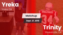 Matchup: Yreka  vs. Trinity  2019