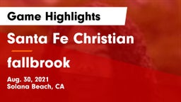 Santa Fe Christian  vs fallbrook  Game Highlights - Aug. 30, 2021