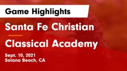 Santa Fe Christian  vs Classical Academy  Game Highlights - Sept. 10, 2021