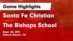 Santa Fe Christian  vs The Bishops School Game Highlights - Sept. 28, 2021