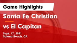 Santa Fe Christian  vs vs El Capitan Game Highlights - Sept. 17, 2021