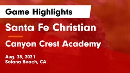 Santa Fe Christian  vs Canyon Crest Academy  Game Highlights - Aug. 28, 2021