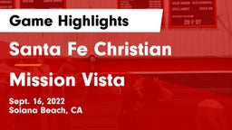 Santa Fe Christian  vs Mission Vista  Game Highlights - Sept. 16, 2022