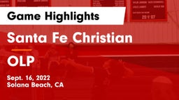 Santa Fe Christian  vs OLP Game Highlights - Sept. 16, 2022