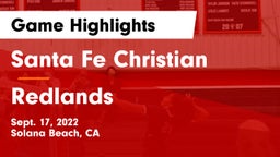 Santa Fe Christian  vs Redlands  Game Highlights - Sept. 17, 2022
