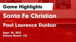 Santa Fe Christian  vs Paul Laurence Dunbar  Game Highlights - Sept. 30, 2022
