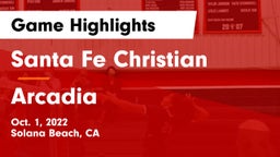 Santa Fe Christian  vs Arcadia  Game Highlights - Oct. 1, 2022