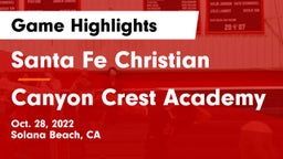 Santa Fe Christian  vs Canyon Crest Academy Game Highlights - Oct. 28, 2022