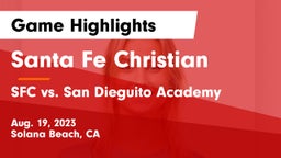 Santa Fe Christian  vs SFC vs. San Dieguito Academy Game Highlights - Aug. 19, 2023