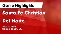 Santa Fe Christian  vs Del Norte  Game Highlights - Sept. 7, 2023