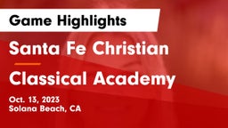 Santa Fe Christian  vs Classical Academy  Game Highlights - Oct. 13, 2023