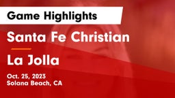 Santa Fe Christian  vs La Jolla  Game Highlights - Oct. 25, 2023