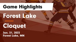 Forest Lake  vs Cloquet  Game Highlights - Jan. 31, 2022