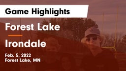 Forest Lake  vs Irondale  Game Highlights - Feb. 5, 2022