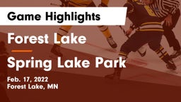 Forest Lake  vs Spring Lake Park  Game Highlights - Feb. 17, 2022